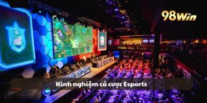 Kinh nghiệm cá cược Esports