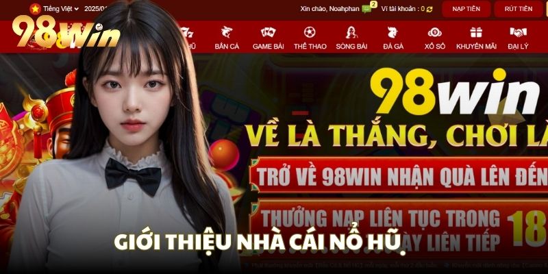 Giới thiệu về nhà cái nổ hũ 98WIN